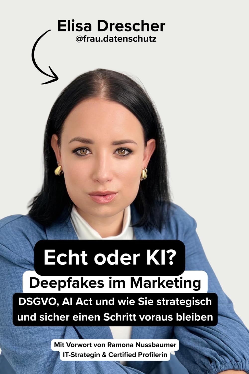Buchcover: Echt oder KI? – Deepfakes im Marketing von Elisa Drescher